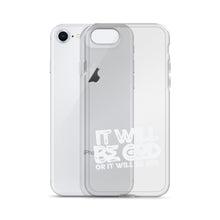 Load image into Gallery viewer, Clear "Ït Will Be God"Case for iPhone®