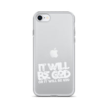 Load image into Gallery viewer, Clear "Ït Will Be God"Case for iPhone®