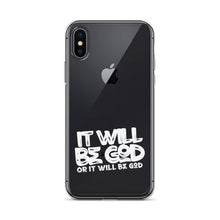Load image into Gallery viewer, Clear "Ït Will Be God"Case for iPhone®
