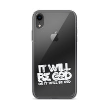 Load image into Gallery viewer, Clear "Ït Will Be God"Case for iPhone®