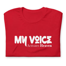 Load image into Gallery viewer, My Voice Activates Heaven Unisex t-shirt