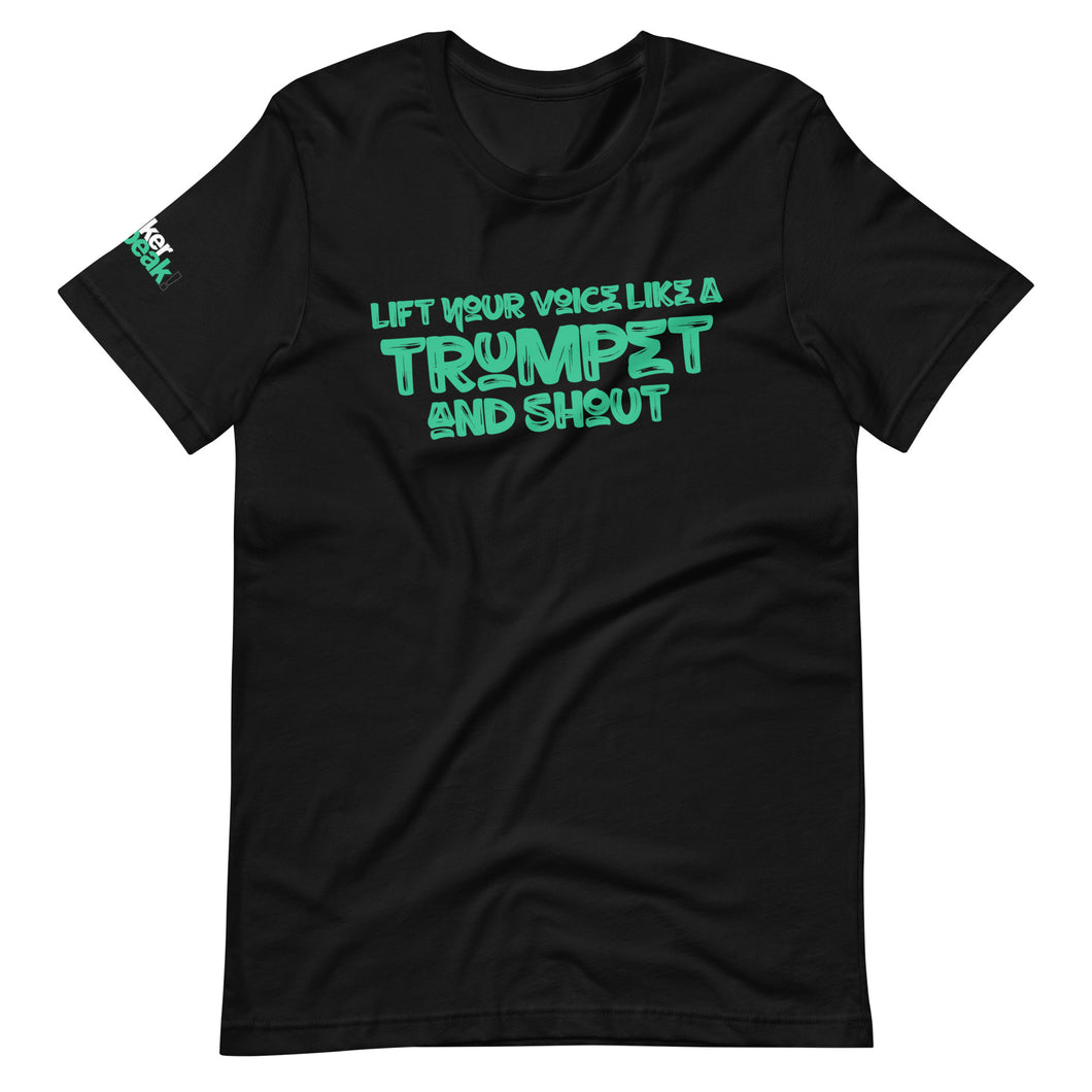Lift your Voice like a Trumpet Unisex t-shirt